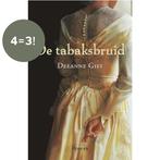 De tabaksbruid 9789029719247 Deeanne Gist, Boeken, Romans, Verzenden, Gelezen, Deeanne Gist