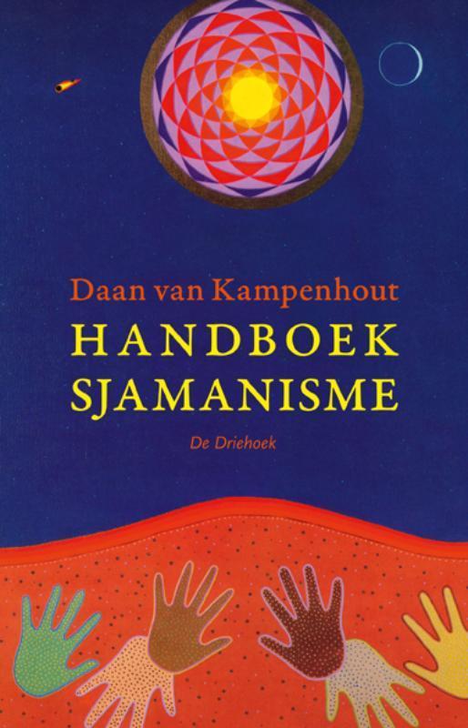 Handboek sjamanisme 9789062290444 Daan van Kampenhout, Boeken, Esoterie en Spiritualiteit, Gelezen, Verzenden