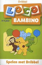 Loco Bambino  -   Spelen met Dribbel 9789001883379, Gelezen, Nvt, Verzenden