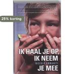 Ik haal je op, ik neem je mee 9789048801305 Niccolò Ammaniti, Verzenden, Gelezen, Niccolò Ammaniti