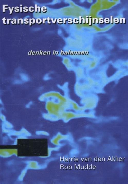 Fysische transportverschijnselen 9789065624055, Boeken, Studieboeken en Cursussen, Zo goed als nieuw, Verzenden