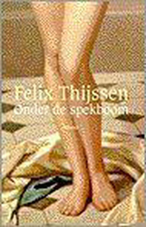 ONDER DE SPEKBOOM 9789024534661 Felix Thijssen, Boeken, Romans, Gelezen, Verzenden
