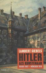 Hitler als kunstenaar 9789460035746 L.J. Giebels, Boeken, Gelezen, L.J. Giebels, Verzenden