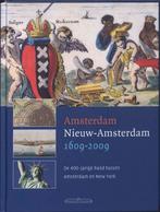 Amsterdam - Nieuw Amsterdam 1609-2009 9789049400361, Verzenden, Zo goed als nieuw