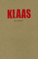 Klaas 9789025441210 Nico Dijkshoorn, Verzenden, Gelezen, Nico Dijkshoorn