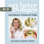 Eet beter in 28 dagen met huisarts Tamara de Weijer, Boeken, Verzenden, Zo goed als nieuw, Tamara de Weijer