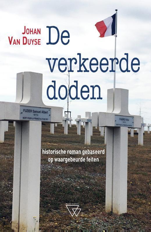 De verkeerde doden 9789493242210 Johan Van Duyse, Boeken, Romans, Gelezen, Verzenden