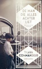 De man die alles achterliet 9789026337253 Tanya Commandeur, Boeken, Historische romans, Verzenden, Gelezen, Tanya Commandeur