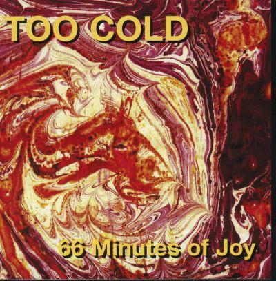 cd - Too Cold - 66 Minutes Of Joy, Cd's en Dvd's, Cd's | Overige Cd's, Zo goed als nieuw, Verzenden