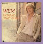 Howard Carpendale – Wem / Der Abend Ist Zu Ende (1-7-Vinyl-, Ophalen of Verzenden, Nieuw in verpakking