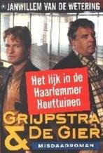 Grijpstra En Gier Lijk In Haarlemmer Hou 9789044309966, Boeken, Gelezen, Janwillem van de Wetering, Verzenden