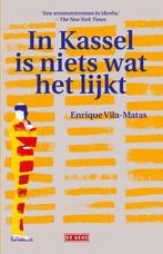 In Kassel is niets wat het lijkt 9789044538229, Boeken, Verzenden, Gelezen, Enrique Vila-Matas