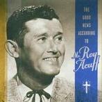 cd - Roy Acuff - The Good News According To Mr. Roy Acuff, Verzenden, Zo goed als nieuw
