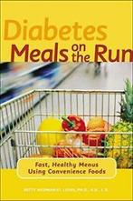 Diabetes Meals on the Run: Fast, Healthy Menus Using, Betty Wedman-St. Louis, Zo goed als nieuw, Verzenden