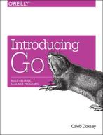 Introducing Go 9781491941959 Caleb Doxsey, Boeken, Verzenden, Zo goed als nieuw, Caleb Doxsey