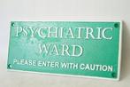 Reclamebord - Psychiatrische afdeling - Metaal, Antiek en Kunst