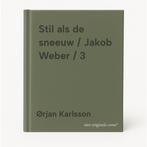 Stil als de sneeuw / Jakob Weber / 3 9789463091022, Verzenden, Zo goed als nieuw, Ørjan Karlsson