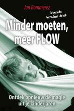 9789460002908 Minder moeten meer Flow | Tweedehands, Verzenden, Zo goed als nieuw, Jan Bommerez