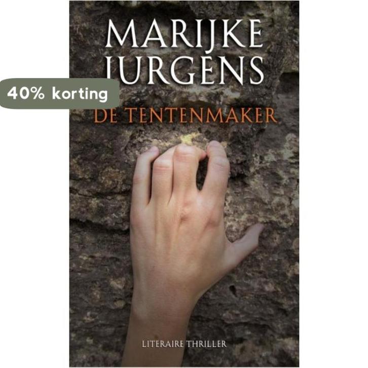De tentenmaker 9789082095012 Marijke Jurgens, Boeken, Thrillers, Gelezen, Verzenden