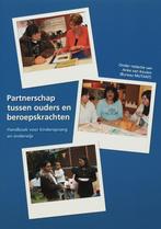 Partnerschap tussen Ouders en Beroepskrachten 9789066657625, Boeken, Studieboeken en Cursussen, Verzenden, Gelezen