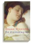 De dromenwever 9789065540607 Douwe Draaisma