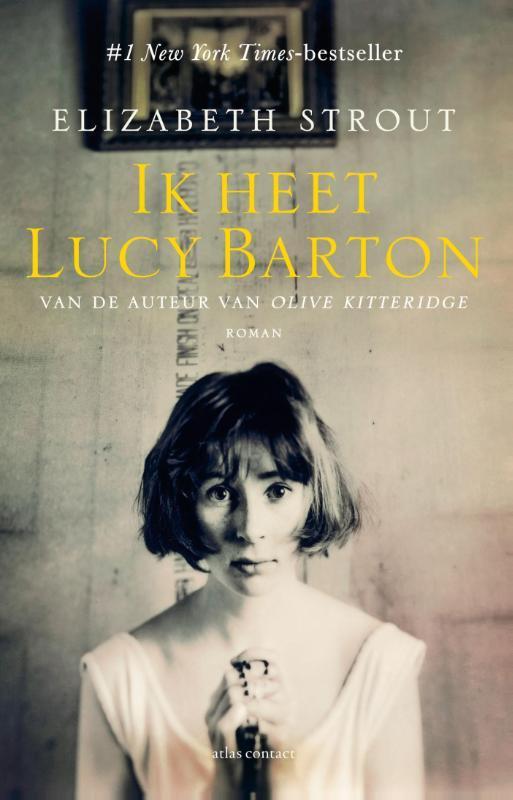 Ik heet Lucy Barton / Lucy Barton / 1 9789025447076, Boeken, Romans, Gelezen, Verzenden