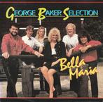 vinyl single 7 inch - George Baker Selection - Bella Maria, Cd's en Dvd's, Vinyl Singles, Verzenden, Zo goed als nieuw