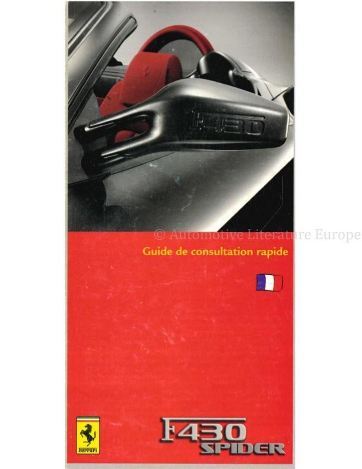 2005 FERRARI F430 SPIDER VERKORT INSTRUCTIEBOEKJE FRANS, Auto diversen, Handleidingen en Instructieboekjes