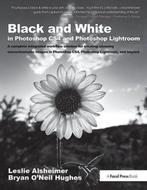 9781138401051 Black and White in Photoshop CS4 and Photos..., Verzenden, Nieuw, Leslie Alsheimer
