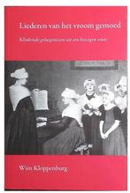 Liederen van het vroom gemoed 9789077246436 W. Kloppenburg, Boeken, Verzenden, Zo goed als nieuw, W. Kloppenburg