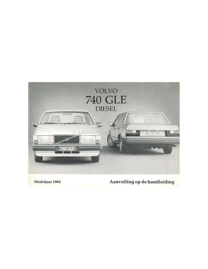 1984 VOLVO 740 GLE DIESEL BIJLAGE INSTRUCTIEBOEKJE, Auto diversen, Handleidingen en Instructieboekjes