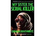 My Sister, the Serial Killer - My Sister, the Serial Killer, Boeken, Ophalen of Verzenden, Nieuw