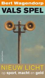 Vals spel 9789026341151 Bert Wagendorp, Boeken, Verzenden, Zo goed als nieuw, Bert Wagendorp