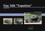 Fiat 500 “Topolino” 1936-1955, Boeken, Auto's | Boeken, Nieuw, Alessandro Sannia, Algemeen, Verzenden