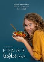 9789082937305 Eten als liefdestaal | Tweedehands, Verzenden, Zo goed als nieuw, Arachne Molema