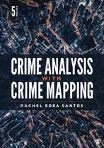9781071831403 Crime Analysis with Crime Mapping, Boeken, Verzenden, Nieuw, Santos
