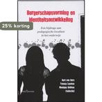 Burgerschapsvorming en identiteitsontwikkeling 9789023244769, Boeken, Studieboeken en Cursussen, Verzenden, Gelezen