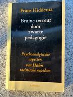 Bruine terreur door zwarte pedagogie  (Frans Hiddema), Gelezen, Frans Hiddema, Verzenden, Overige onderwerpen