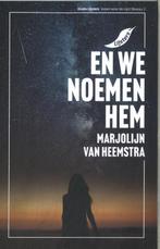En we noemen hem / Grote Lijsters 9789001062446, Verzenden, Zo goed als nieuw, Arjolijn van van Heemstra