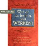 Wat er zo leuk is aan werken 9789043804547 Bruce Lansky, Verzenden, Zo goed als nieuw, Bruce Lansky