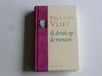 Paul van Vliet - Ik drink op de mensen (Boek + CD), Verzenden, Zo goed als nieuw