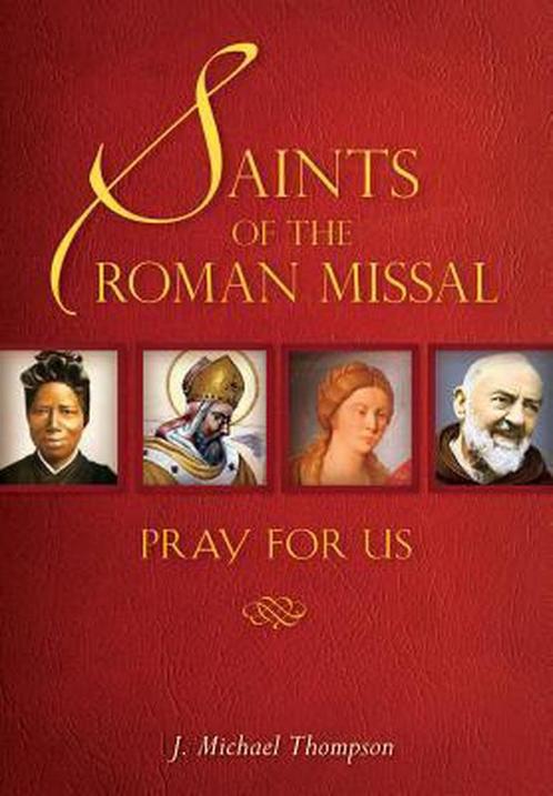 Saints of the Roman Missal 9780764821035 J.Michael Thompson, Boeken, Overige Boeken, Gelezen, Verzenden