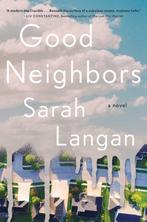 Good Neighbors 9781982144364 Sarah Langan, Verzenden, Zo goed als nieuw, Sarah Langan