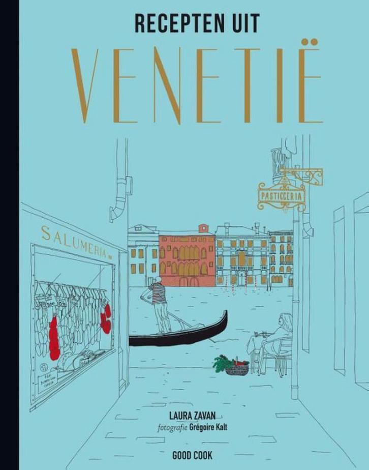 Recepten uit Venetië 9789461431004 Laura Zavan, Boeken, Kookboeken, Zo goed als nieuw, Verzenden