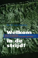 Welkom in de strijd ! 9789058291448 R. van Kooten, Boeken, Verzenden, Gelezen, R. van Kooten