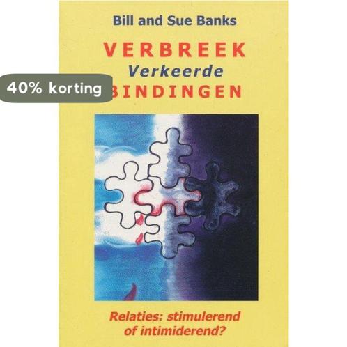 Verbreek verkeerde bindingen 9789077412053 B. Banks, Boeken, Godsdienst en Theologie, Gelezen, Verzenden