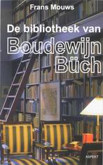 De bibliotheek van Boudewijn Büch 9789059116559 F. Mouws, Boeken, Verzenden, Zo goed als nieuw, F. Mouws