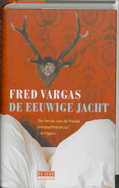 De eeuwige jacht / De Geus Spanning 9789044510126, Boeken, Detectives, Gelezen, Verzenden