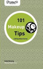 101 Makeup Tips 9781602750272 Kelly Reising, Gelezen, Kelly Reising, Verzenden