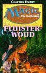 MAGIC THE GATHERING: FLUISTERWOUD 9789027456090 C. Emery, Verzenden, Gelezen, C. Emery